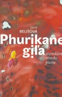 Phurikane giľa - Starodávné romské piesne