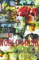 Guide To World Music Produced In France